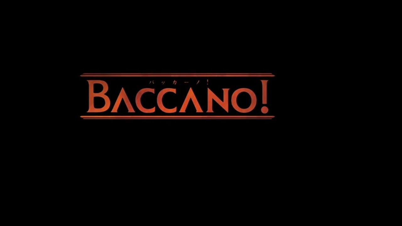 バッカーノ！ YouTube 参考画像